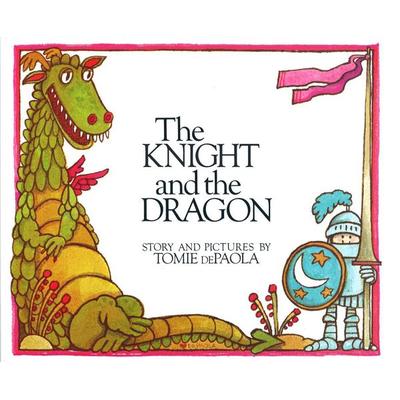 The Knight and the Dragon, Taschenbuch von Tomie DePaola, Putnam Publishing Group, 978-0-698-11623-8