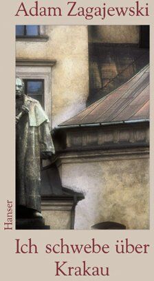 Adam Zagajewski - Ich schwebe über Krakau: Erinnerungsbilder - Preis vom 09.10.2026 07:28:09 h