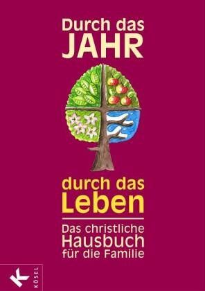 Hermann Garritzmann - Durch das Jahr, durch das Leben. Hausbuch der christlichen Familie - Preis vom 11.10.2026 03:10:56 h