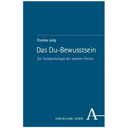 Jung:Das Du-Bewusstsein, Sachbücher von Thomas Jung