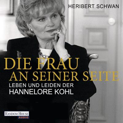 Die Frau an seiner Seite - Heribert Schwan, Audio, 9783837111668