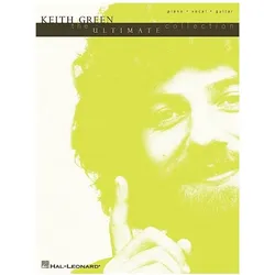 Keith Green: The ultimate Collection Songbook piano/vocal/guitar, Fachbücher