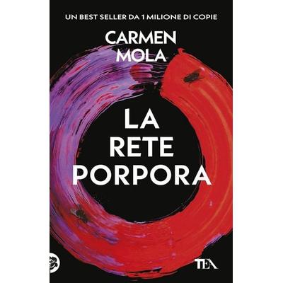 La rete porpora. Il secondo caso dell'ispettrice Elena Blanco, Taschenbuch von Carmen Mola, TEA