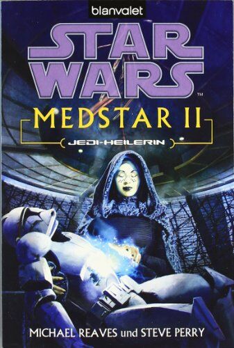 Michael Reaves - Star Wars(TM) MedStar 2: Jedi-Heilerin - Preis vom 10.10.2026 11:48:34 h