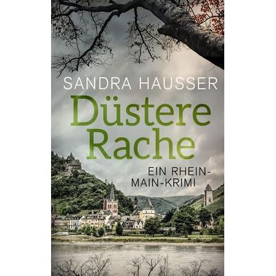 Düstere Rache, Taschenbuch von Sandra Hausser, BoD – Books on Demand, 978-3-7519-0715-6
