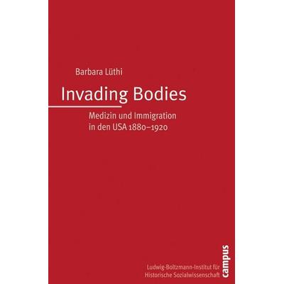 Invading Bodies, Taschenbuch von Barbara Lüthi, Campus, 978-3-593-38887-8