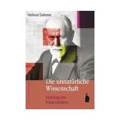 Die unnatürliche Wissenschaft, Fachbücher von Helmut Dahmer