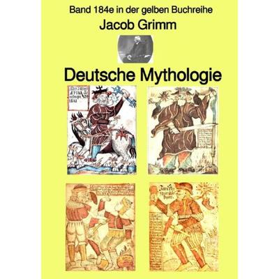 Gelbe Buchreihe / Deutsche Mythologie – Tel 1 – Band 184e in der gelben Buchreihe – Farbe – bei Jürgen Ruszkowski, Taschenbuch von Jakob Grimm,