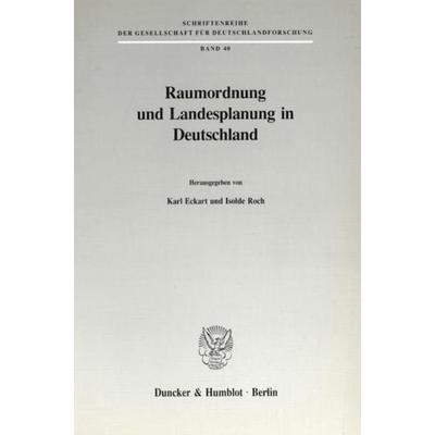 Raumordnung und Landesplanung in Deutschland., Taschenbuch von , Duncker & Humblot, 978-3-428-07800-4