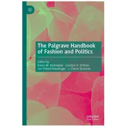 The Palgrave Handbook of Fashion and Po, Fachbücher von Candice D. Ortbals, Lori Poloni-Staudinger, J. Cherie Strachan, Karen M. Kedrowski