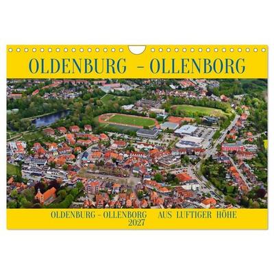 OLDENBURG OLLENBORG (Wandkalender 2027 DIN A4 quer), CALVENDO Monatskalender
