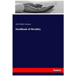 Handbook of Heraldry, Ratgeber von John Edwin Cussans