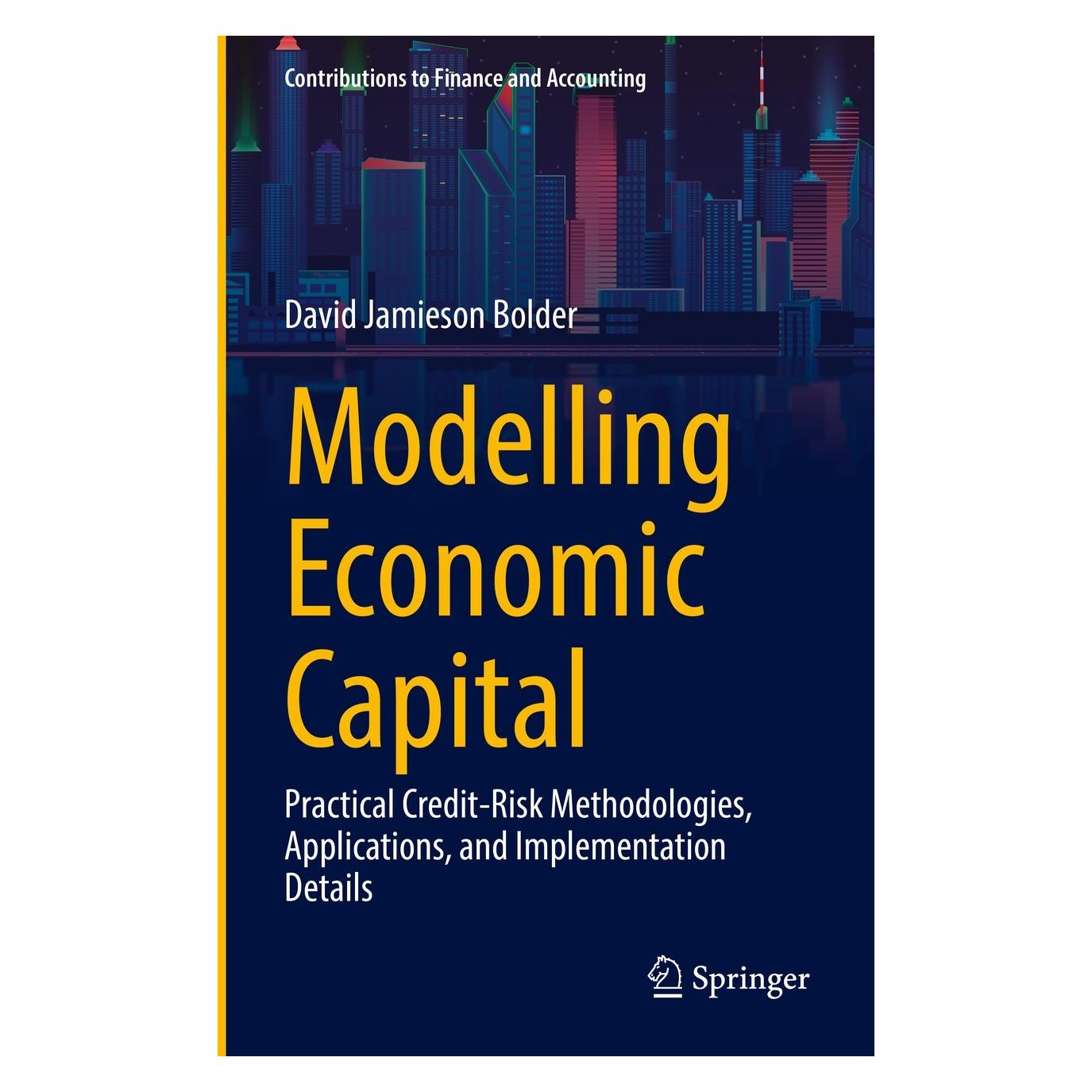 Springer Modelling Economic Capital (Englisch, Hardcover, David Jamieson Bolder) (9783030950958)