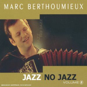 Marc Berthoumieux - Jazz No Jazz Vol.2 [Digipack] - Preis vom 08.10.2026 07:26:42 h