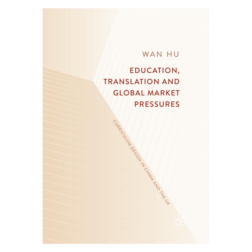 Springer Education, Translation and Global Market Pressures (Englisch, Softcover, Wan Hu) (56056601)