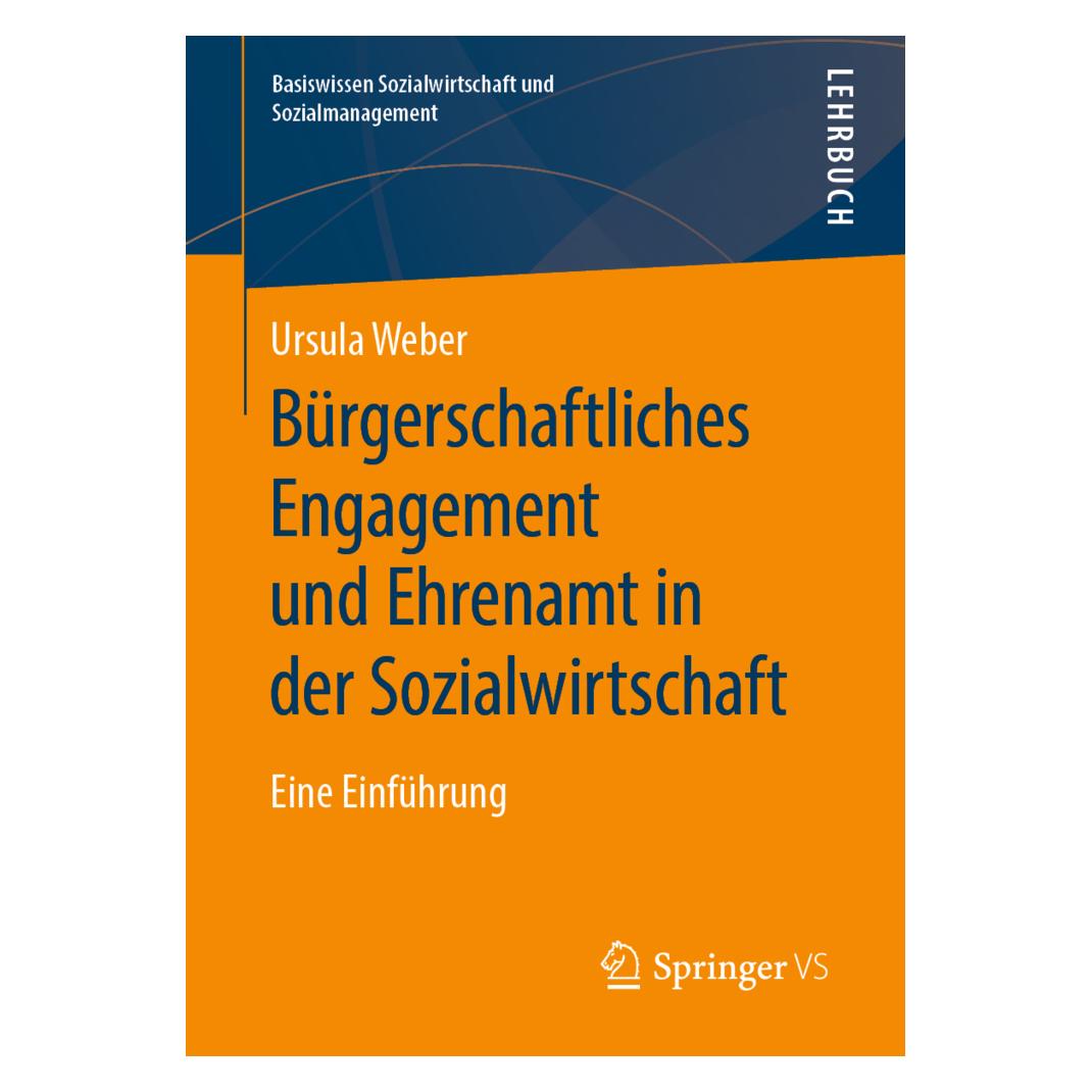 Springer Bürgerschaftliches Engagement und Ehrenamt in der Sozialwirtschaft (Deutsch, Softcover, Ursula Weber) (56145354)