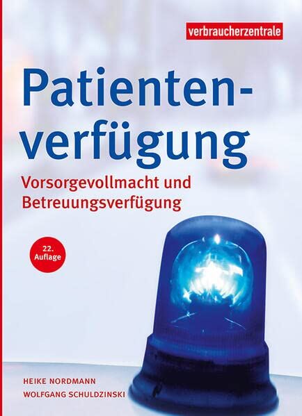 Heike Nordmann - Patientenverfügung: Vorsorgevollmacht und Betreuungsverfügung - Preis vom 09.10.2026 07:28:09 h