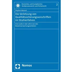 Die Verletzung von Qualitätssicherungsvorschriften im Strafverfahren, Fachbücher von Stephan Weinert