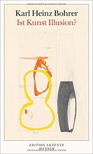 Bohrer, Karl Heinz - Ist Kunst Illusion? - Preis vom 10.10.2026 11:48:34 h