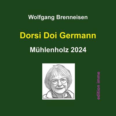 Dorsi Doi Germann, Taschenbuch von Wolfgang Brenneisen, BoD – Books on Demand, 978-3-7597-3749-6