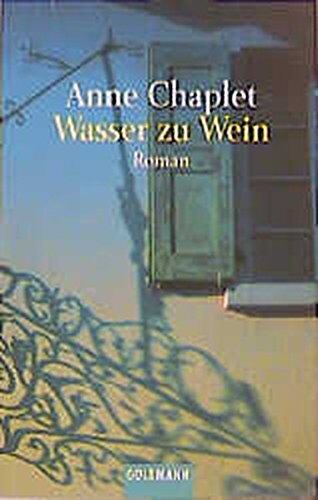 Anne Chaplet - Wasser zu Wein - Preis vom 11.10.2026 03:10:56 h