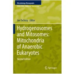 Hydrogenosomes and Mitosomes: Mitochondria of Anaerobic Eukaryotes, Fachbücher