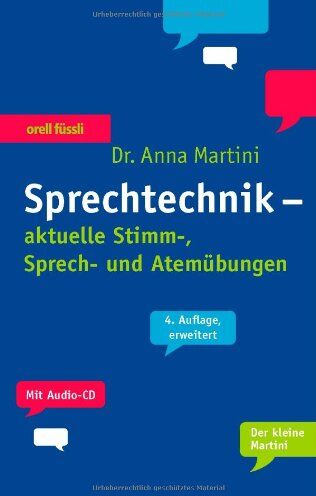 Anna Martini - Sprechtechnik. Mit Audio-CD: aktuelle Stimm-, Sprech- und Atemübungen - Preis vom 30.09.2026 22:30:23 h
