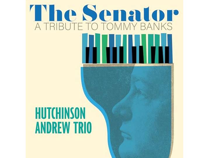 The Senator; A Tribute To Tommy Banks