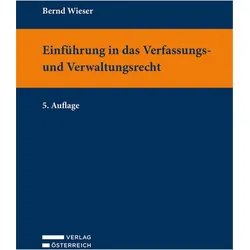 Einführung in das Verfassungs- und Verwaltungsrecht, Fachbücher von Bernd Wieser