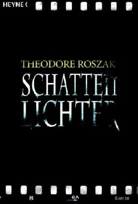 Theodore Roszak - Schattenlichter. Roman über die grösste Verschwörung aller Zeiten - Preis vom 09.10.2026 07:28:09 h