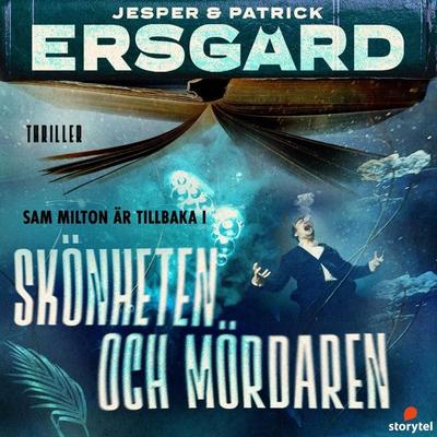 Skönheten och mördaren - Patrick Ersgård,Jesper Ersgård, Audio, 9789180559263
