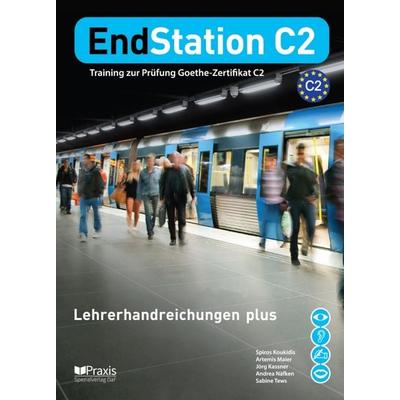 EndStation C2 - Lehrerhandreichungen plus, Taschenbuch von Spiros Koukidis,Andrea Näfken,Jörg Kassner,Sabine Tews,Artemis Maier, Praxis Verlag,