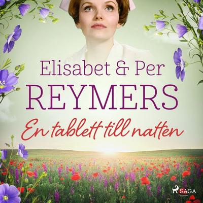 En tablett till natten - Elisabet Reymers,Per Reymers, Audio, 9788711970225