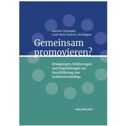 Gemeinsam promovieren?, Fachbücher von Uta Wagner, Louis Henri Seukwa, Joachim Schroeder
