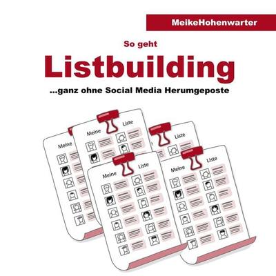 So geht Listbuilding - Meike Hohenwarter, Audio, 4061707704796