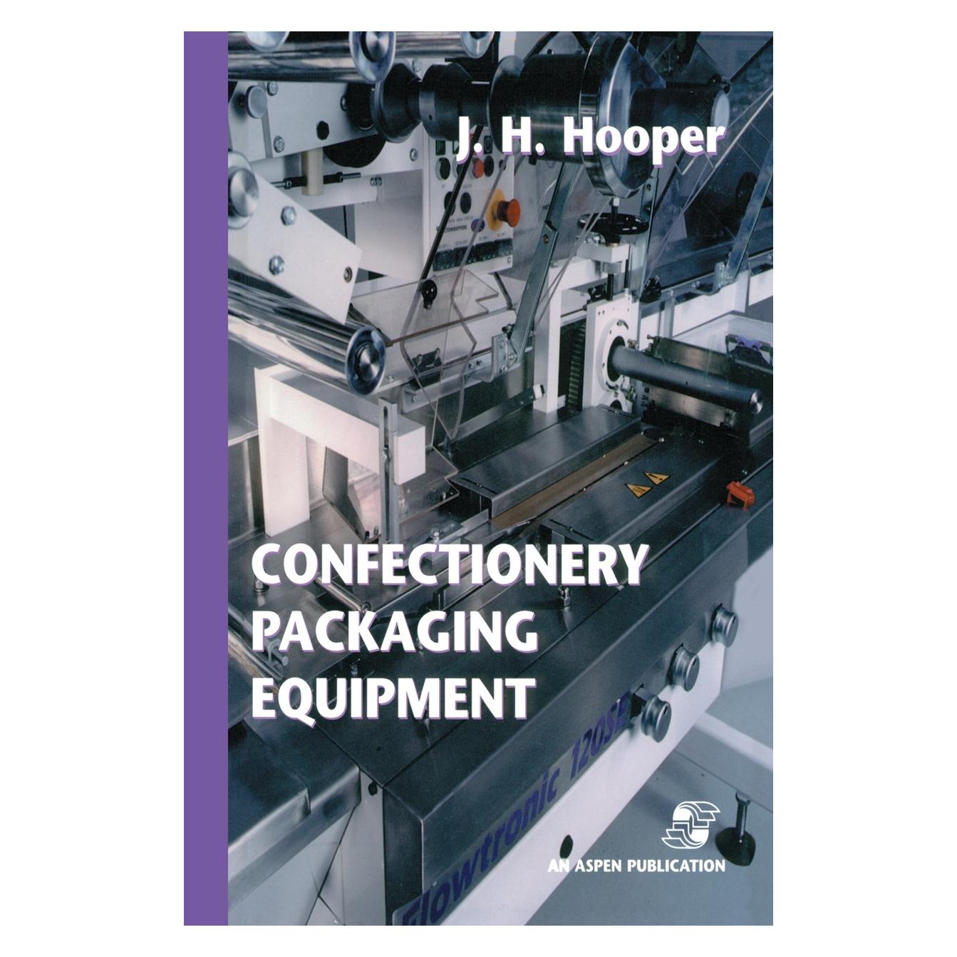 Springer Confectionery Packaging Equipment (Englisch, Hardcover, Jeffrey H. Hooper) (9780834212374)