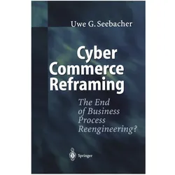 Cyber Commerce Reframing, Fachbücher von Uwe G. Seebacher