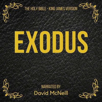 The Holy Bible - Exodus - King James, Audio, 4061707306068