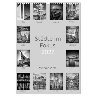 Städte im Fokus (Wandkalender 2027 DIN A3 hoch), CALVENDO Monatskalender