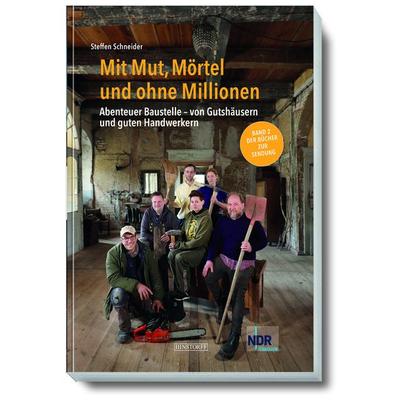 Mit Mut, Mörtel und ohne Millionen Band 2, Taschenbuch von Steffen Schneider, Hinstorff, 978-3-356-02373-2