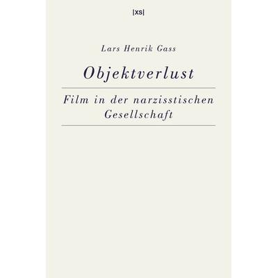 Objektverlust, Taschenbuch von Lars Henrik Gass, XS-Verlag, 978-3-944503-27-1