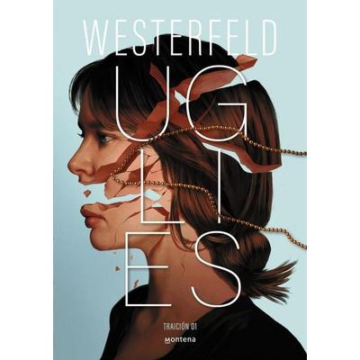 Uglies (Spanish Edition), Taschenbuch von Scott Westerfeld, PRH Grupo Editorial, 978-84-10-29881-1