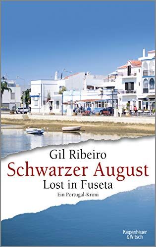 Gil Ribeiro - Schwarzer August: Lost in Fuseta. Ein Portugal-Krimi (Leander Lost ermittelt, Band 4) - Preis vom 01.10.2026 17:08:56 h