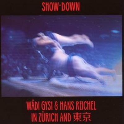 Show-Down - Wädi Gysi & Hans Reichel, CD