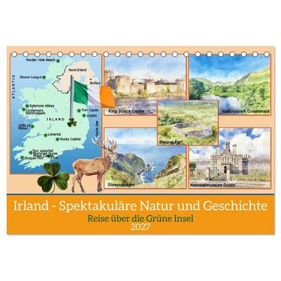Irland - Spektakuläre Natur und Geschichte (Tischkalender 2027 DIN A5 quer), CALVENDO Monatskalender