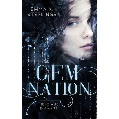 Gem Nation, Gebundene Ausgabe von Emma K. Sterlings, BoD – Books on Demand, 978-3-7519-0213-7