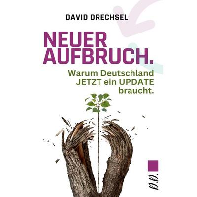 Neuer Aufbruch., Taschenbuch von David Drechsel, Epubli, 978-3-7584-2194-5