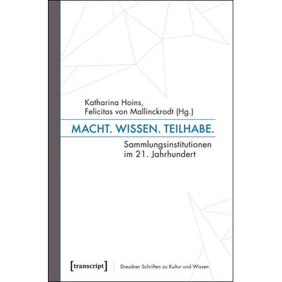 Macht. Wissen. Teilhabe., Taschenbuch von , Transcript, 978-3-8376-3255-2