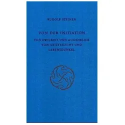 Von der Initiation, Sachbücher von Rudolf Steiner