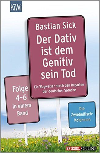 Bastian Sick - Der Dativ ist dem Genitiv sein Tod Folge 4-6: Ein Wegweiser durch den Irrgarten der deutschen Sprache Folge 4-6 in einem Band - Preis vom 30.09.2026 09:01:18 h